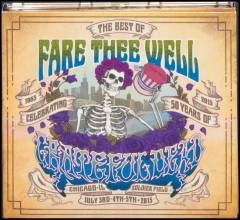 The best of Fare thee well : celebrating the 50 years of Grateful Dead