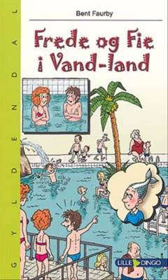 Frede og Fie i vand-land