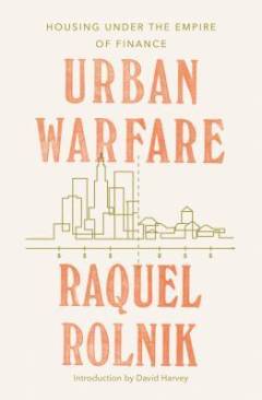 Urban warfare : housing under the empire of finance