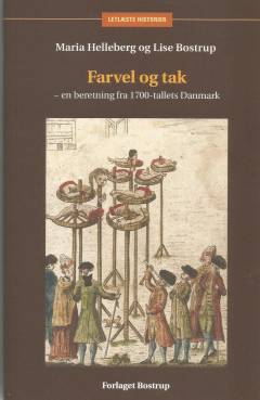 Farvel og tak : en beretning fra 1700-tallets Danmark (Letlæsning)