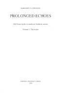 Prolonged echoes : Old Norse myths in medieval Northern society. Volume 1 : The myths
