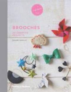 Brooches : 20 creative projects