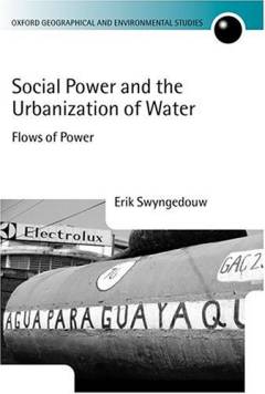 Social power and the urbanization of water : flows of power