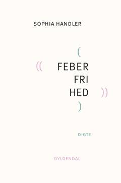 Feberfrihed : digte