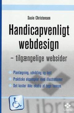 Handicapvenligt webdesign : tilgængelige websider