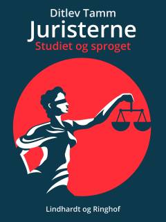 Juristerne : studiet og sproget : en indledning til retsstudiet