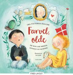 Farvel, olde : en bog om døden, afsked og minder