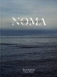Noma : nordisk mad