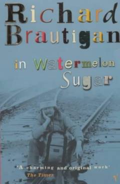 In watermelon sugar