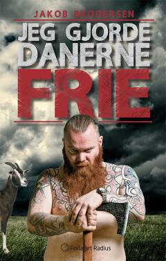 Jeg gjorde danerne frie