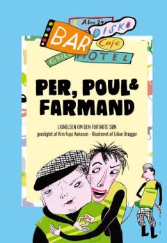 Per, Poul & Farmand : lignelsen om Den fortabte søn