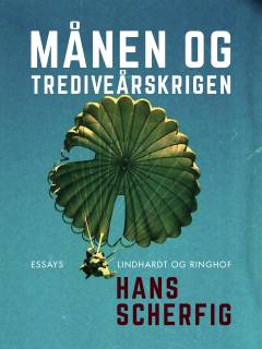 Månen og trediveårskrigen : udvalgte essays