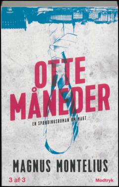 Otte måneder. Bind 3