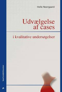 Udvælgelse af cases i kvalitative undersøgelser