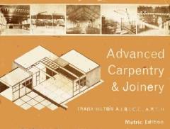 Advanced carpentry & joinery : metric edition