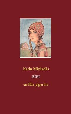 Bibi : en lille piges liv
