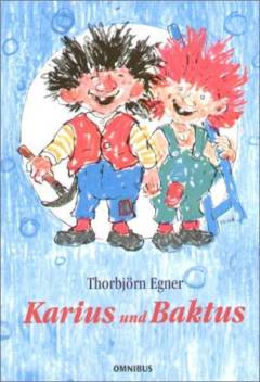 Karius und Baktus : eine Geschichte mit farbigen Bildern, lustigen Liedern und Noten
