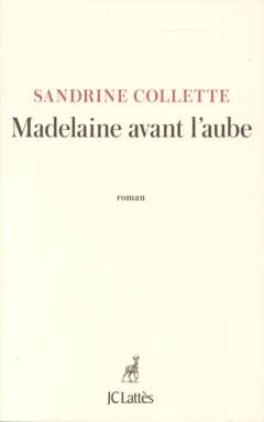 Madelaine avant l'aube
