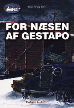 For næsen af Gestapo