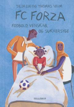 FC Forza - fodbold, venskab og sukkersyge