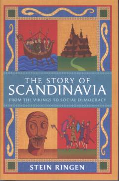 The story of Scandinavia : from the Vikings to social democracy