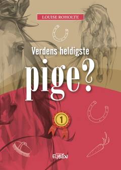 Verdens heldigste pige?. 1