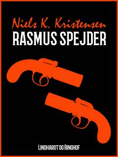 Rasmus spejder : en fortælling fra krigsårene 1848-50