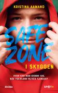 Safe zone : I skyggen