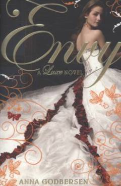 Envy : a Luxe novel