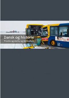 Dansk og historie : provins og storby og derimellem