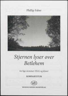 Stjernen lyser over Betlehem : for \lige stemmer (SSA)\ og klaver