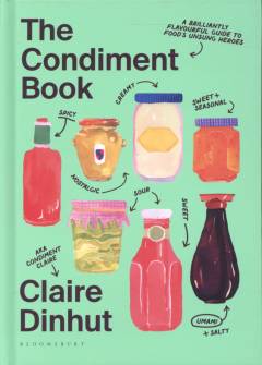 The condiment book : a compendium of flavours