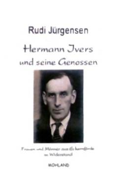 Hermann Ivers und seine Genossen : Frauen und Männer aus Eckernförde im Widerstand