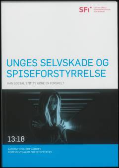 Unges selvskade og spiseforstyrrelser : kan social støtte gøre en forskel?