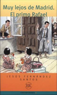 Muy lejos de Madrid: El primo Rafael