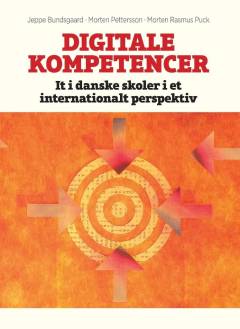 Digitale kompetencer : it i danske skoler i et internationalt perspektiv