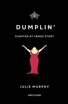 Dumplin' : kunsten at tænke stort