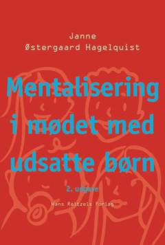 Mentalisering i mødet med udsatte børn