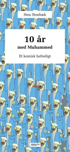 10 år med Muhammed : et komisk heltedigt