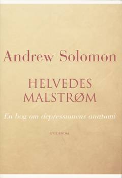 Helvedes malstrøm : en bog om depressionens anatomi