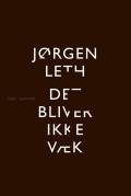 Det bliver ikke væk