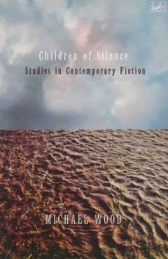 Children of silence : Studies in contemporary fiction