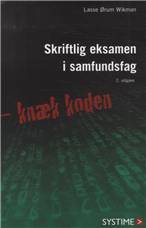 Skriftlig eksamen i samfundsfag : knæk koden