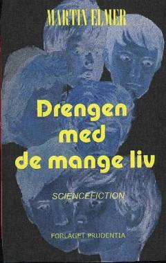 Drengen med de mange liv : science fiction roman