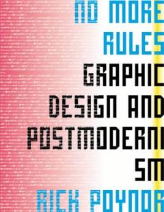 No more rules : Graphic design and postmodernism