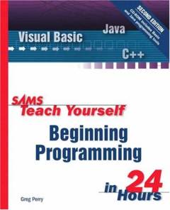 Sams teach yourself beginning programming in 24 hours