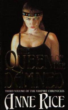 The queen of the damned : the third book in the vampire chronicles