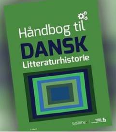 Håndbog til dansk - litteraturhistorie