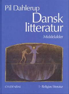 Dansk litteratur. Middelalder, 1 : religiøs litteratur