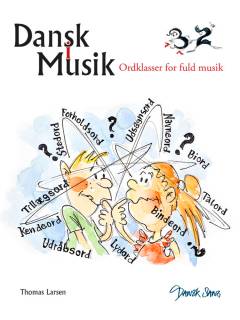 Dansk i musik : ordklasser for fuld musik